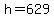 h+=+629