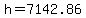 h+=+7142.86