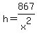 h+=+867%2Fx%5E2
