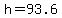 h+=+93.6
