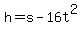 h+=+s-16t%5E2