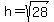h+=+sqrt%2828%29