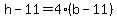 h+-+11+=+4%28b+-+11%29