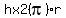 h+x+2%28pi%29r