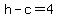 h-c=4
