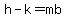 h-k=mb