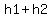 h1%2Bh2