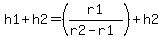 h1%2Bh2=%28r1%2F%28r2-r1%29%29%2Bh2