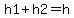h1%2Bh2=h