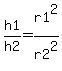 h1%2Fh2+=+r1%5E2%2Fr2%5E2
