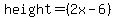 height=%282x-6%29
