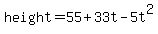 height=55%2B33t-5t%5E2+