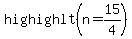 highighlt%28n=15%2F4%29