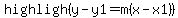 highligh%28y-y1=m%28x-x1%29%29