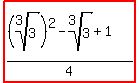 highlight%28%28%28root%283%2C3%29%29%5E2-root%283%2C3%29%2B1%29%2F4%29