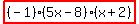 highlight%28%28-1%29%285x-8%29%28x%2B2%29%29
