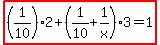 highlight%28%281%2F10%29%2A2%2B%281%2F10%2B1%2Fx%29%2A3=1%29