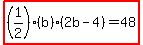 highlight%28%281%2F2%29%28b%29%282b-4%29=48%29