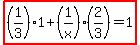 highlight%28%281%2F3%29%2A1%2B%281%2Fx%29%282%2F3%29=1%29