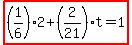 highlight%28%281%2F6%292%2B%282%2F21%29t=1%29