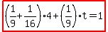 highlight%28%281%2F9%2B1%2F16%294%2B%281%2F9%29t=1%29