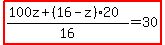 highlight%28%28100z%2B%2816-z%29%2A20%29%2F16=30%29