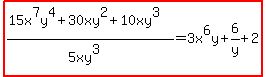 highlight%28%2815x%5E7y%5E4%2B30xy%5E2%2B10xy%5E3%29%2F%285xy%5E3%29=3x%5E6y%2B6%2Fy%2B2%29