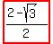 highlight%28%282+-+sqrt%283%29%29%2F2%29