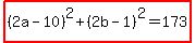 highlight%28%282a-10%29%5E2%2B%282b-1%29%5E2=173%29