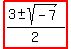 highlight%28%283%2B-sqrt%28-7%29%29%2F2%29