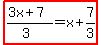 highlight%28%283x%2B7%29%2F%283%29=x%2B7%2F3%29