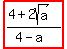 highlight%28%284%2B2sqrt%28a%29%29%2F%284-a%29%29
