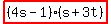 highlight%28%284s-1%29%28s%2B3t%29%29