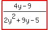 highlight%28%284y-9%29%2F%282y%5E2%2B9y-5%29%29