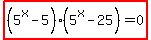 highlight%28%285%5Ex-5%29%285%5Ex-25%29=0%29