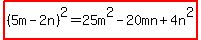 highlight%28%285m-2n%29%5E2=25m%5E2-20mn%2B4n%5E2%29