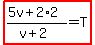 highlight%28%285v%2B2%2A2%29%2F%28v%2B2%29=T%29