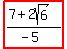highlight%28%287%2B2sqrt%286%29%29%2F%28-5%29%29
