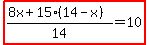 highlight%28%288x%2B15%2814-x%29%29%2F14=10%29