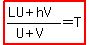 highlight%28%28LU%2BhV%29%2F%28U%2BV%29=T%29