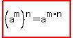 highlight%28%28a%5Em%29%5En=a%5E%28m%2An%29%29