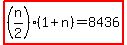 highlight%28%28n%2F2%29%281%2Bn%29=8436%29