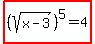 highlight%28%28sqrt%28x-3%29%29%5E5=4%29