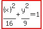 highlight%28%28x%29%5E2%2F16%2By%5E2%2F9=1%29