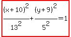 highlight%28%28x%2B10%29%5E2%2F13%5E2%2B%28y%2B9%29%5E2%2F5%5E2=1%29