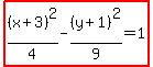highlight%28%28x%2B3%29%5E2%2F4-%28y%2B1%29%5E2%2F9=1%29