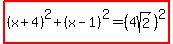 highlight%28%28x%2B4%29%5E2%2B%28x-1%29%5E2=%284sqrt%282%29%29%5E2%29