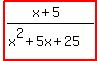 highlight%28%28x%2B5%29%2F%28x%5E2%2B5x%2B25%29%29