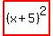 highlight%28%28x%2B5%29%5E2%29