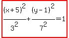 highlight%28%28x%2B5%29%5E2%2F3%5E2%2B%28y-1%29%5E2%2F7%5E2=1%29
